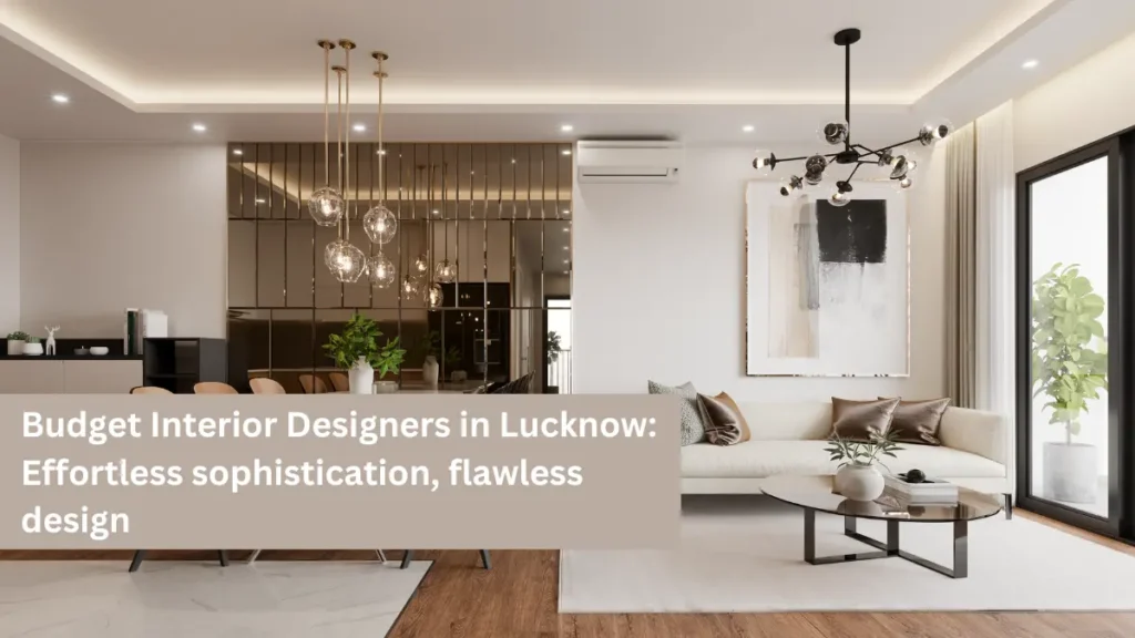 Budget Interior Designers in Lucknow