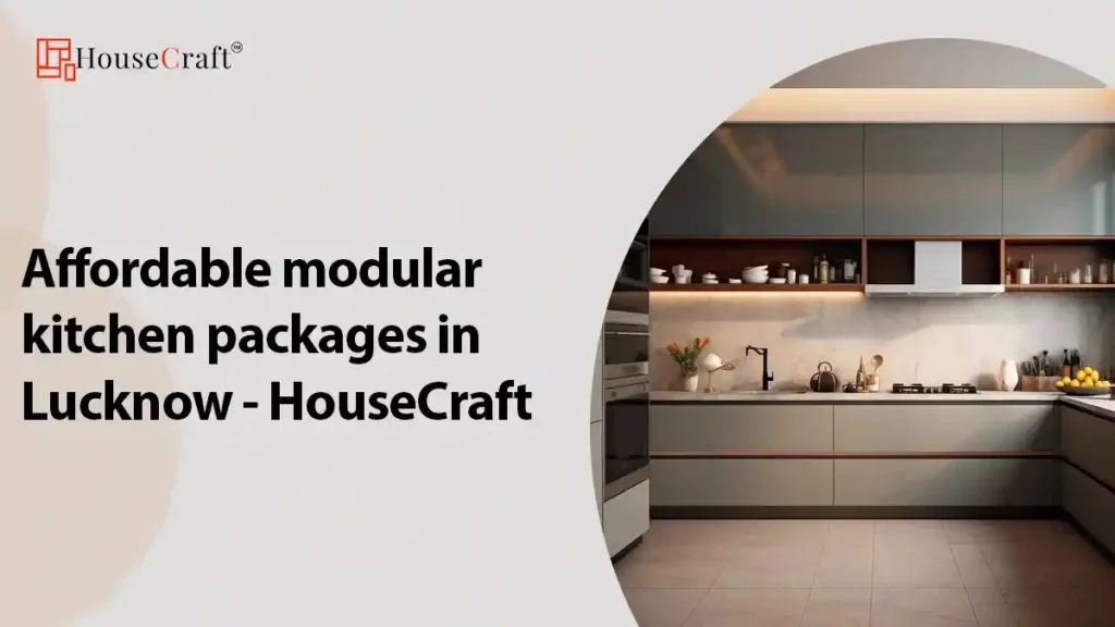 Affordable modular kitchen packages in Lucknow - HouseCraft